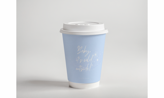 Baby, It’s cold outside! Paper Cups